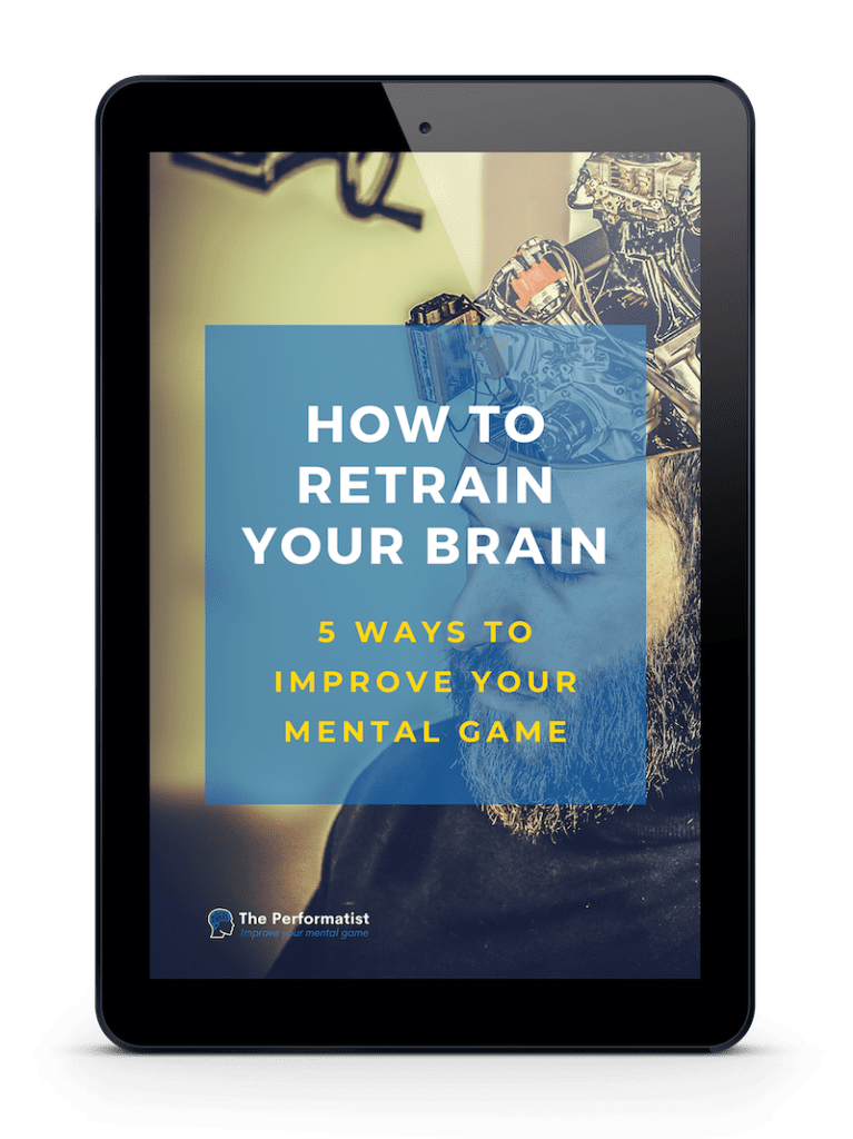 How To Retrain Your Brain: 5 Ways To Improve Your Mental Game